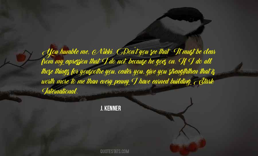 I Have Strength Quotes #1475203