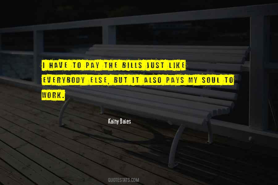 Pay My Bills Quotes #442491