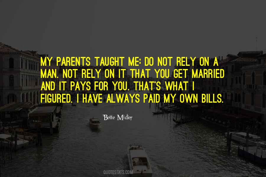 Pay My Bills Quotes #942631