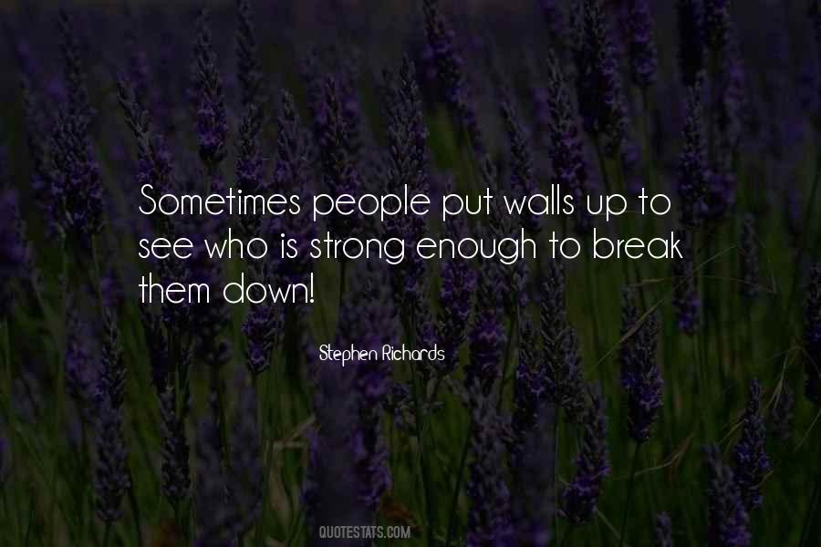 Break Down Walls Quotes #1314951