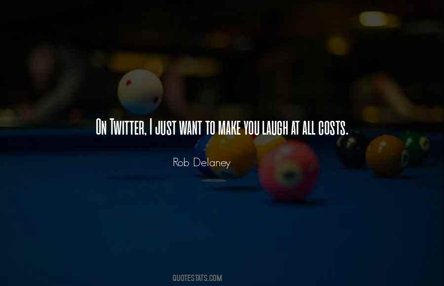 Just To Make You Laugh Quotes #180541