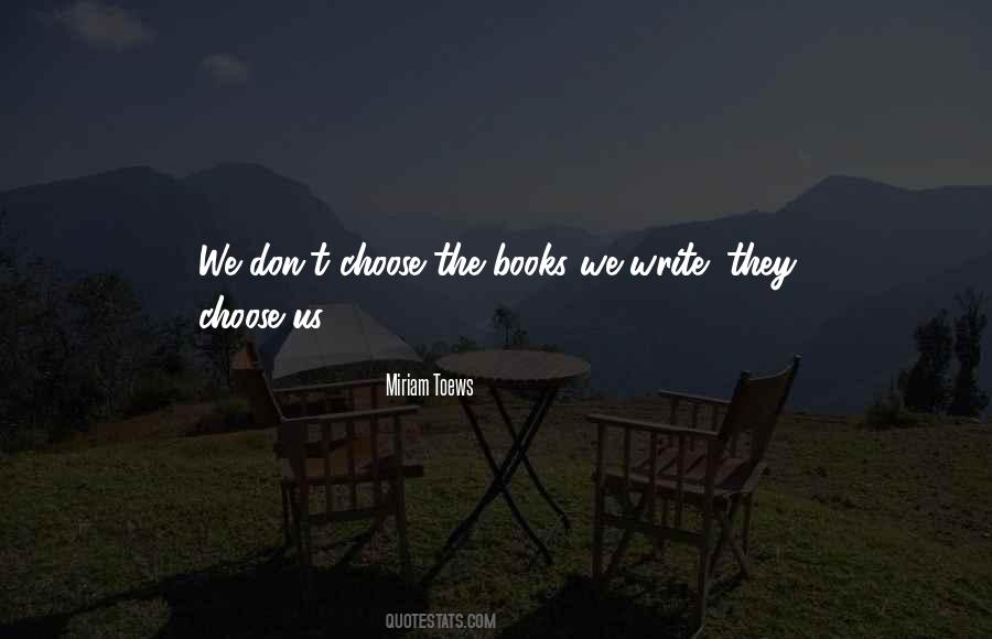 Choose Us Quotes #1823882