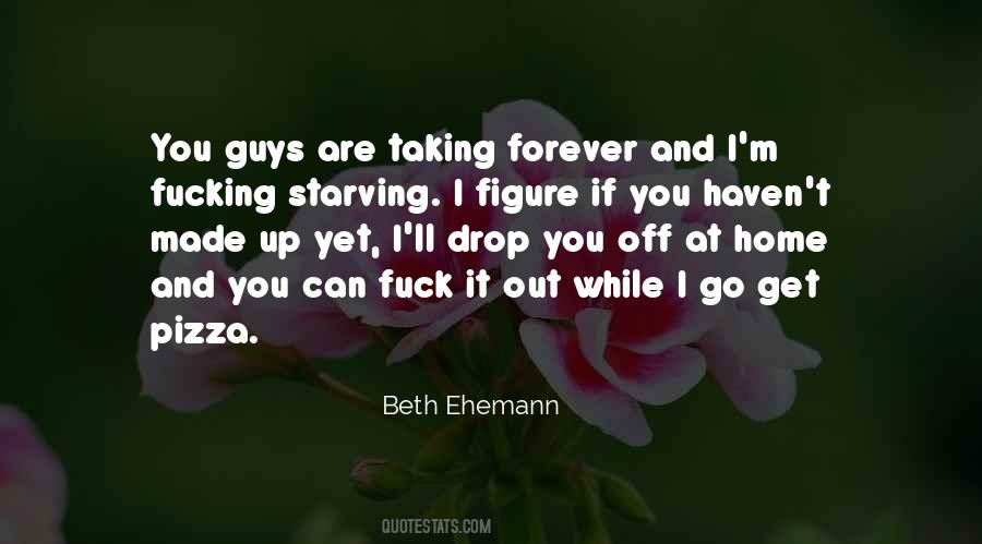 Pizza And You Quotes #1409706
