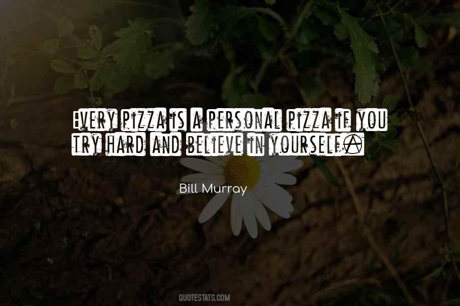 Pizza And You Quotes #368370