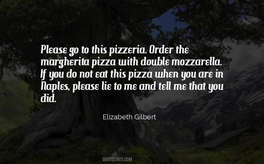 Pizza And You Quotes #453498