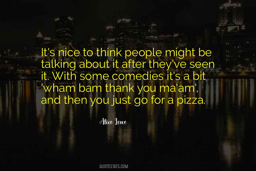 Pizza And You Quotes #739977