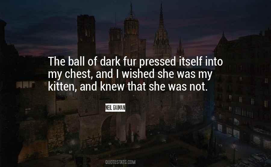 Fur Ball Quotes #1687504