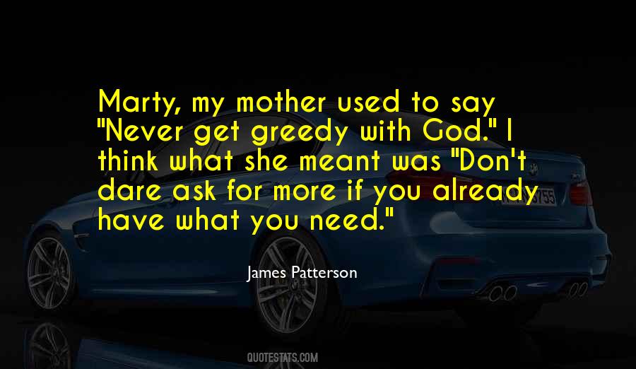 I Ask God Quotes #1035958