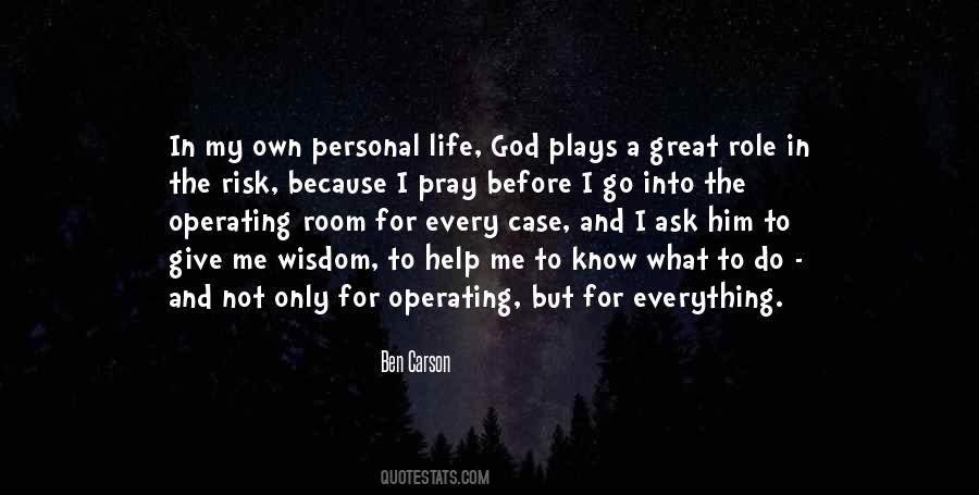 I Ask God Quotes #545351