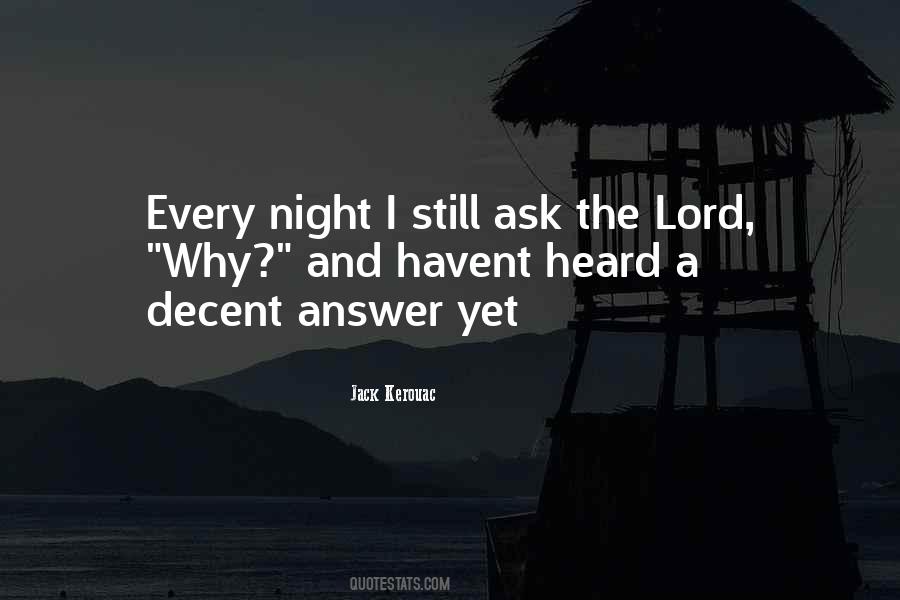 I Ask God Quotes #748421