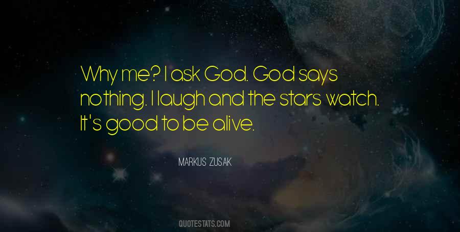 I Ask God Quotes #781172