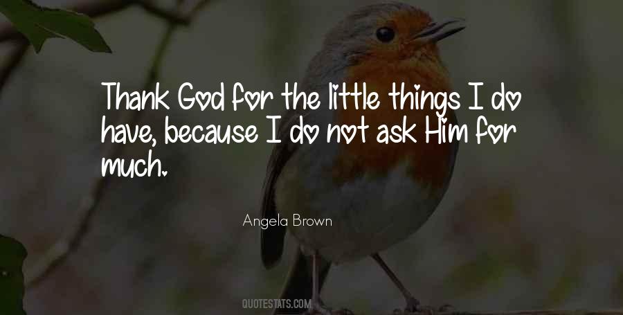 I Ask God Quotes #862523