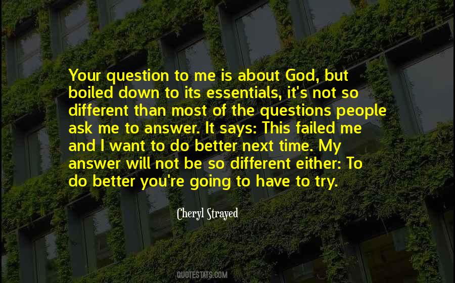 I Ask God Quotes #978480