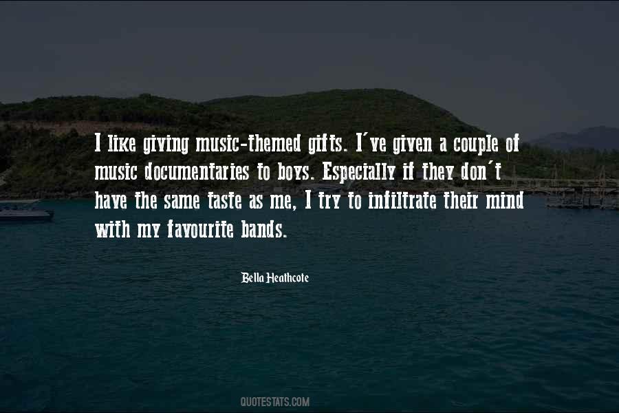Same Taste In Music Quotes #518777
