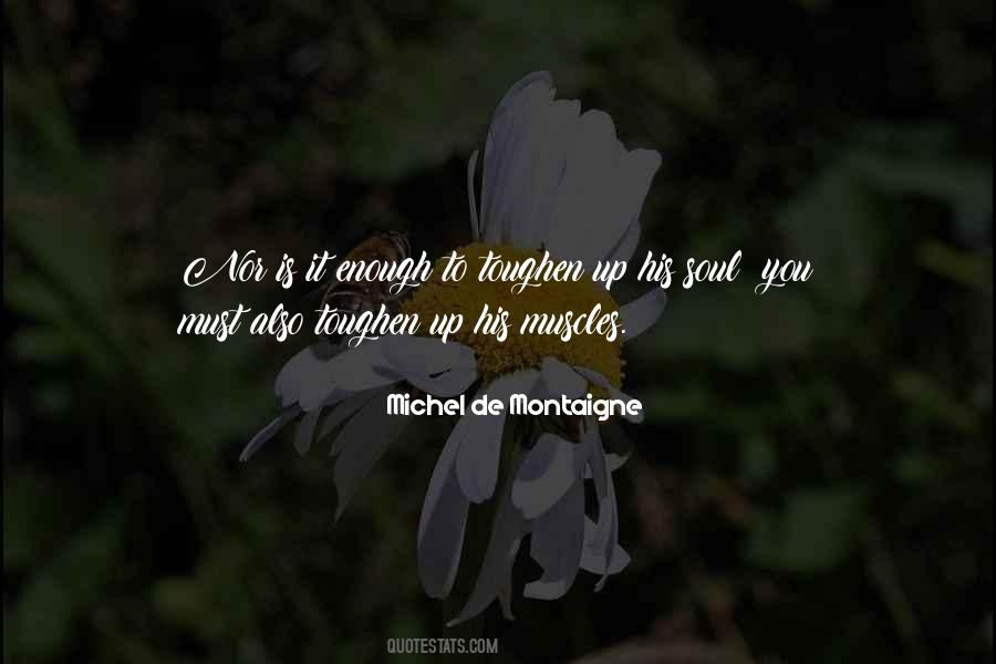 Is It Enough Quotes #923278