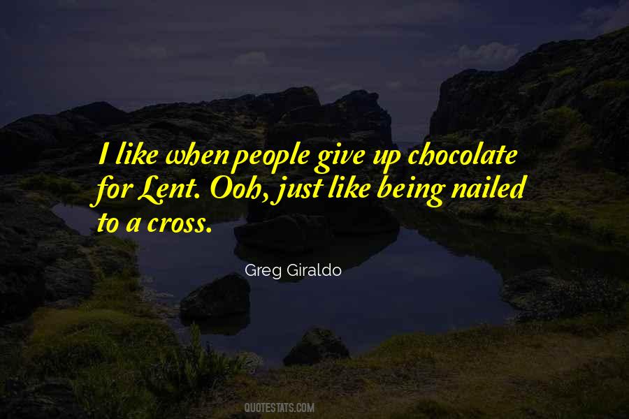 Giving Up For Lent Quotes #1421745