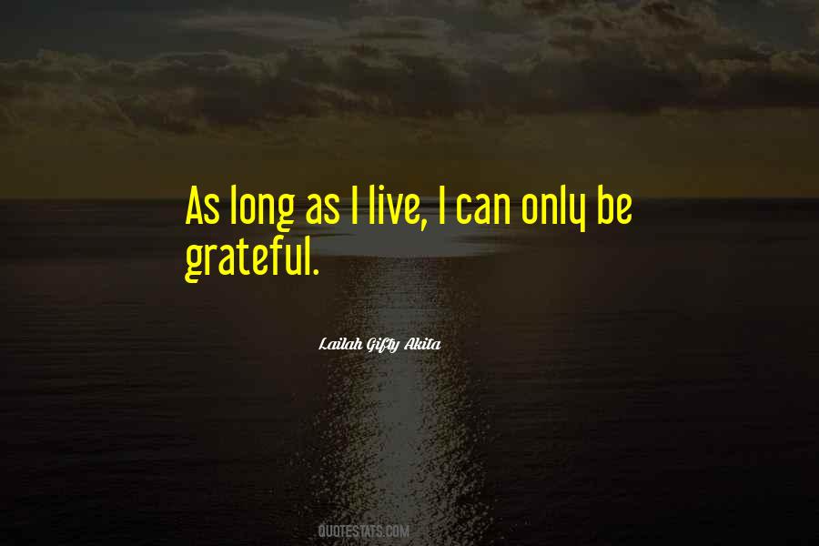 Living Long Life Quotes #1578560