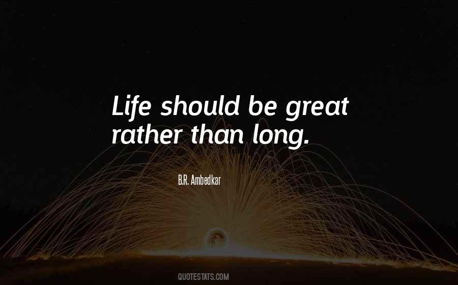 Living Long Life Quotes #1806015