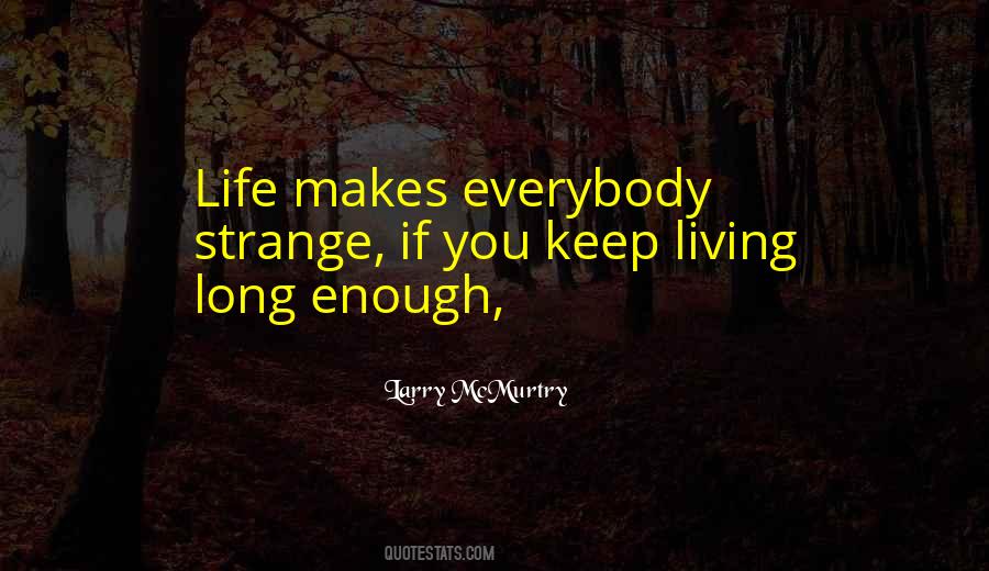 Living Long Life Quotes #470424