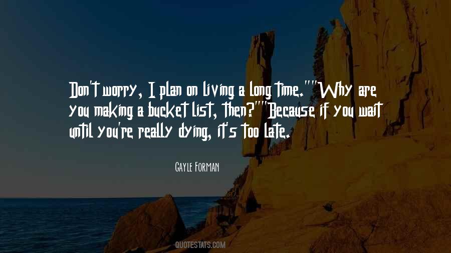 Living Long Life Quotes #833081