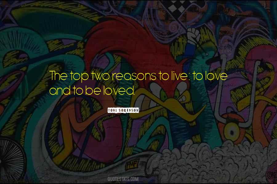 Love And To Be Loved Quotes #1604618