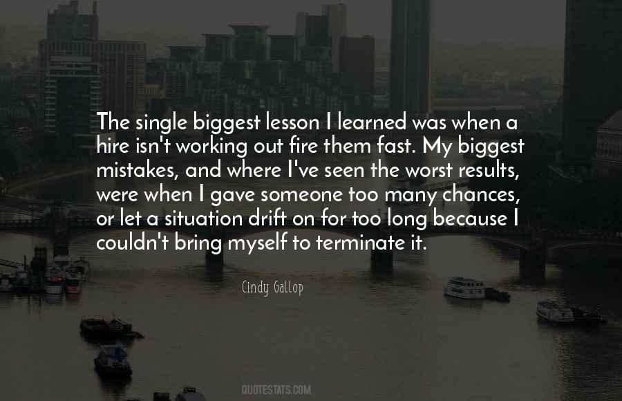 I Learned A Lesson Quotes #1322201