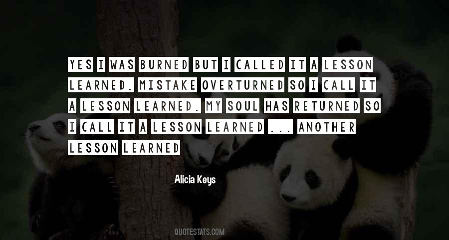 I Learned A Lesson Quotes #754215