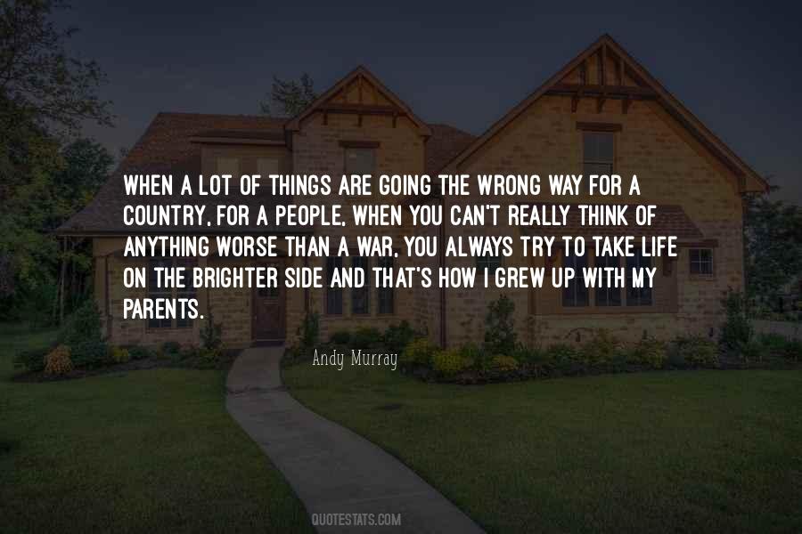 When Things Are Going Wrong Quotes #853274