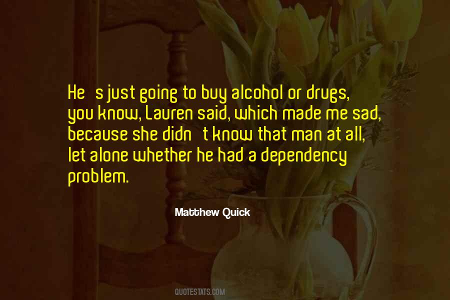 Alcohol Problem Quotes #1135719