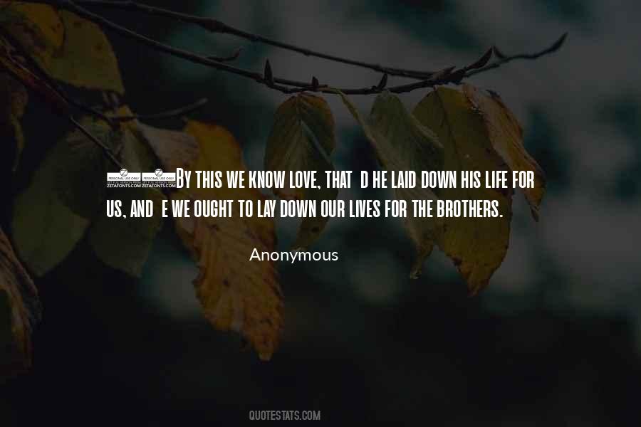 Lay Down His Life Quotes #641001