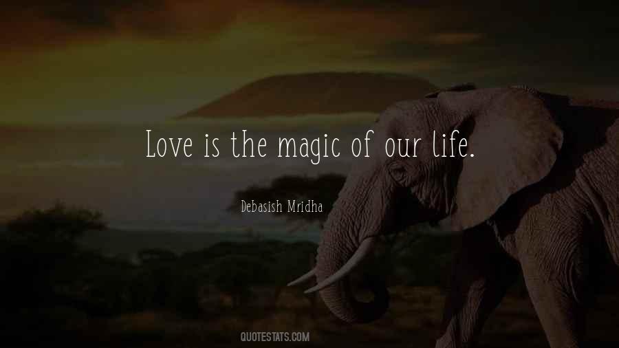 Love Is Magic Quotes #1840113