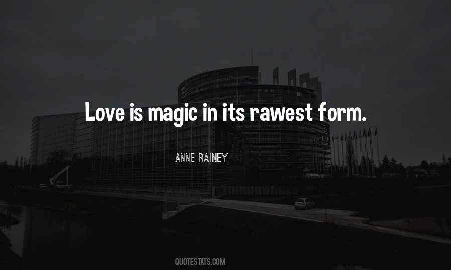 Love Is Magic Quotes #258037