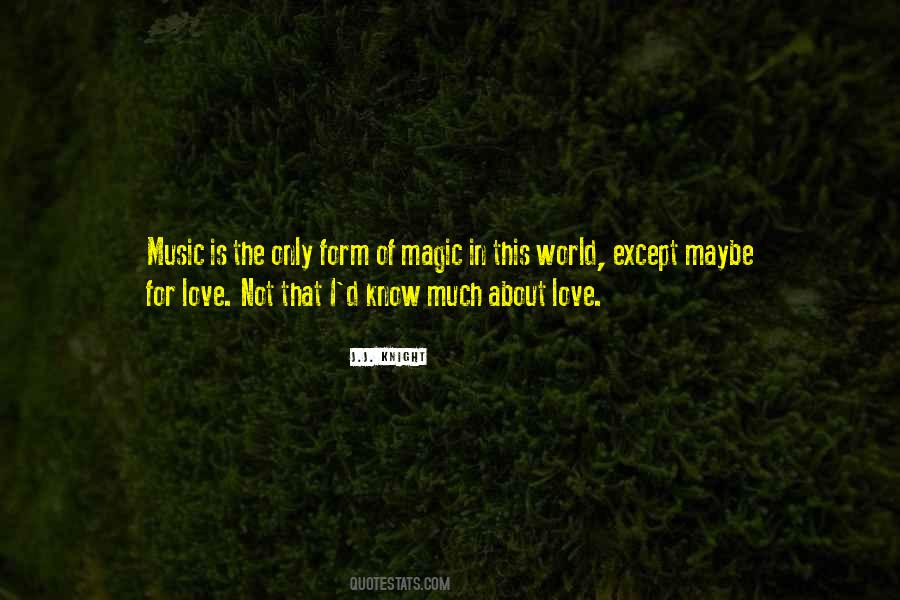 Love Is Magic Quotes #62366