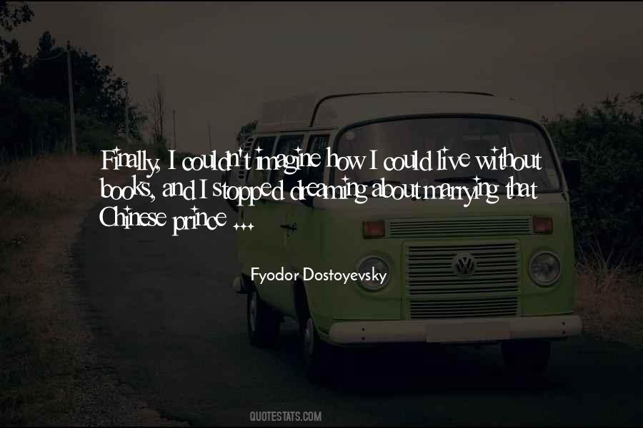 I Stopped Dreaming Quotes #1138525