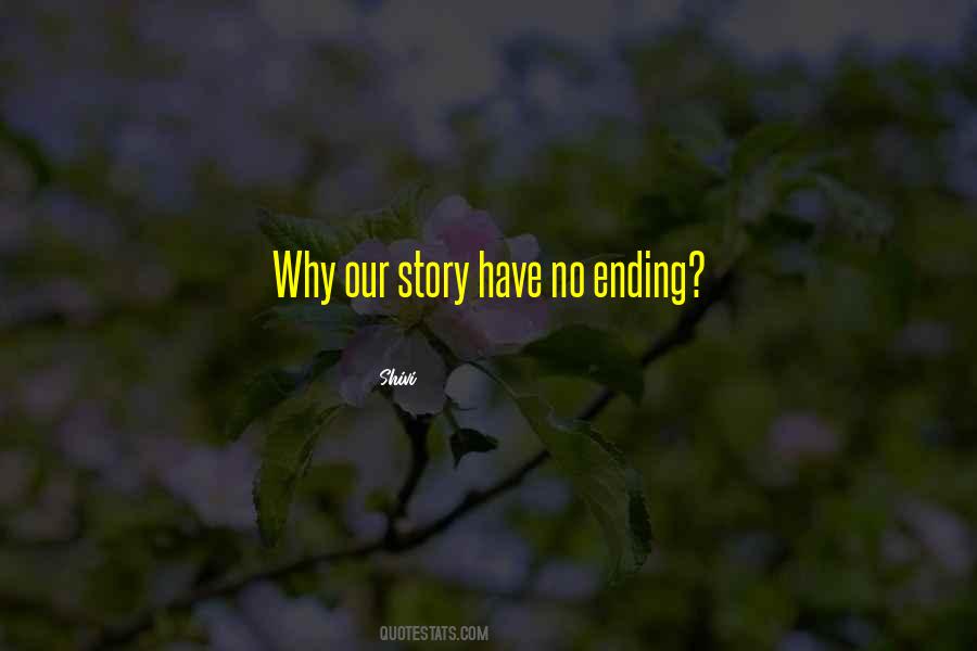 Ending Love Story Quotes #588745