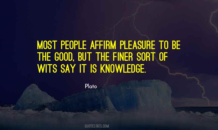 Knowledge Is Good Quotes #23409
