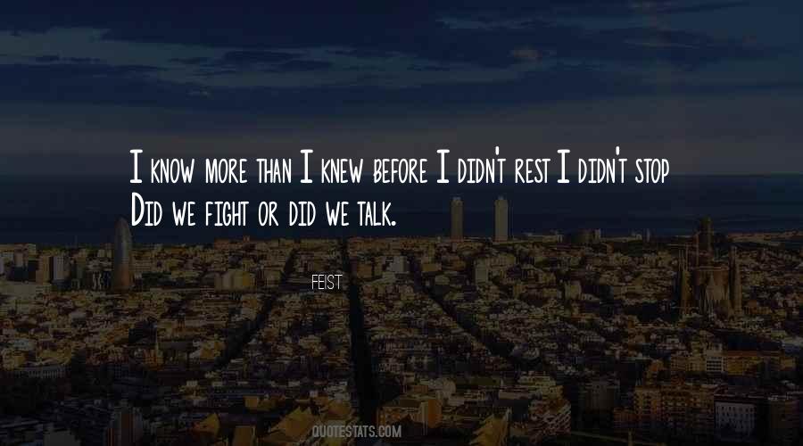 I Know More Than Quotes #1869580