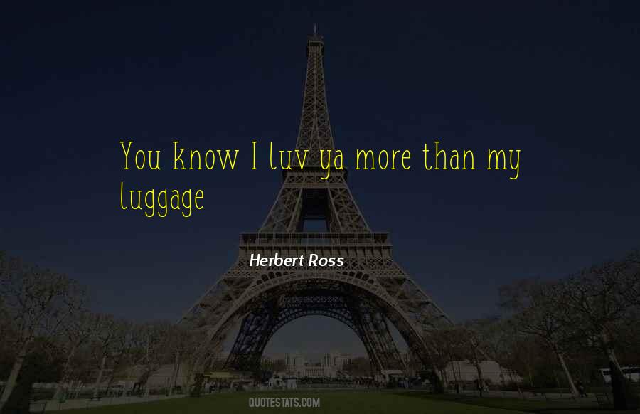 I Know More Than Quotes #207717