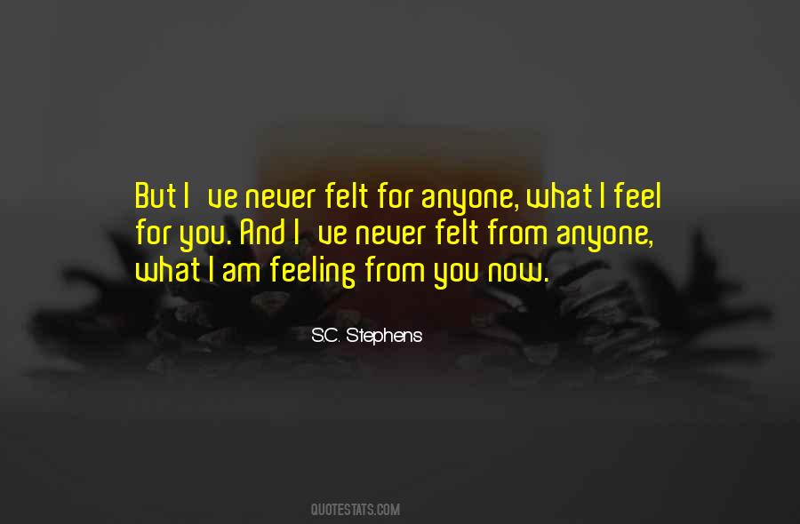 What I Feel For You Quotes #1192833