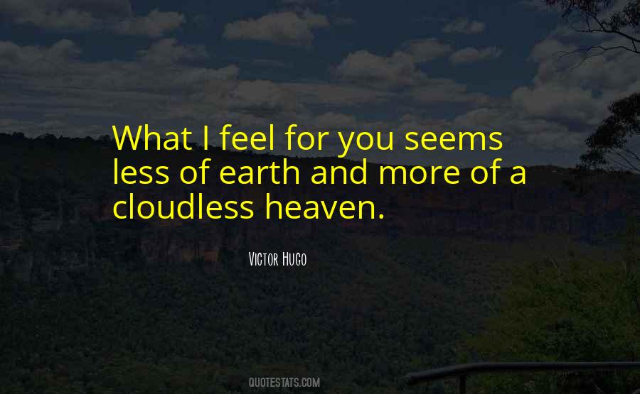 What I Feel For You Quotes #1221325