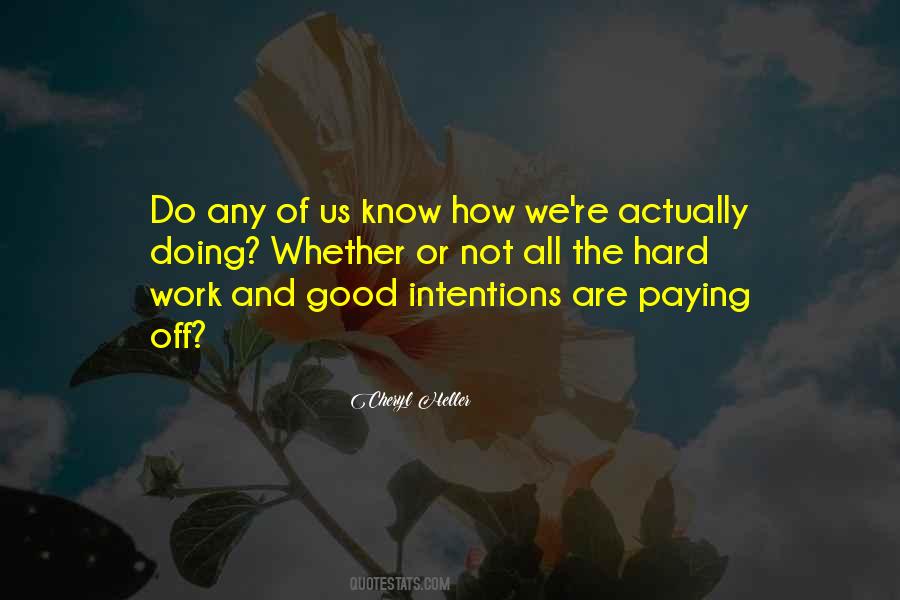 The Hard Work Quotes #1387228