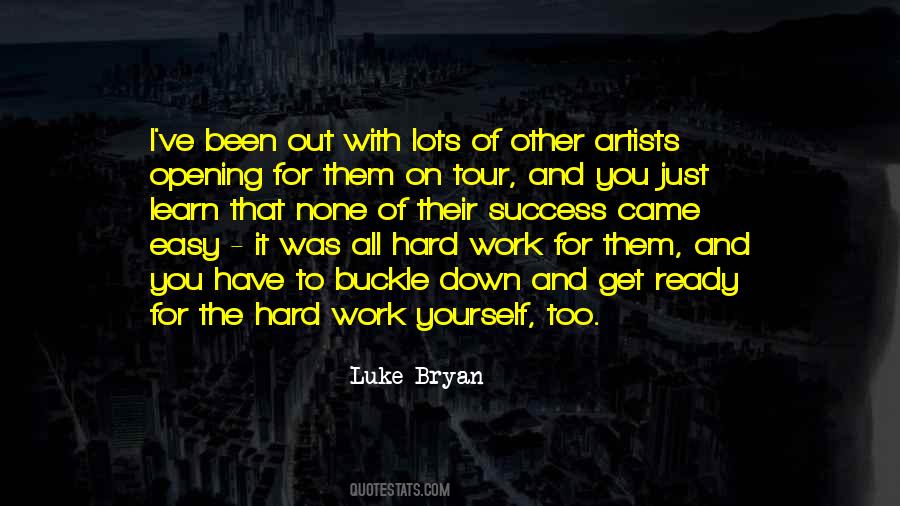 The Hard Work Quotes #1501808