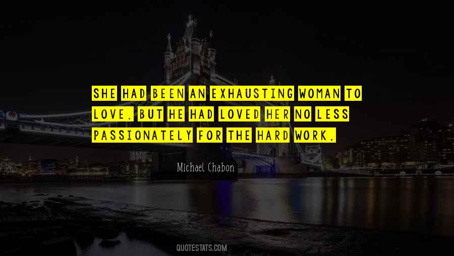 The Hard Work Quotes #1538716