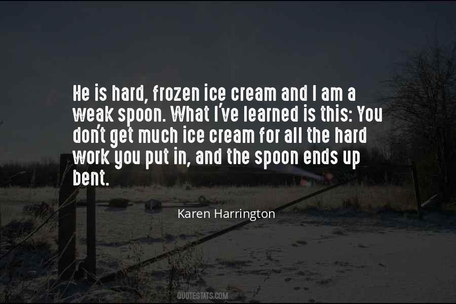 The Hard Work Quotes #1785081