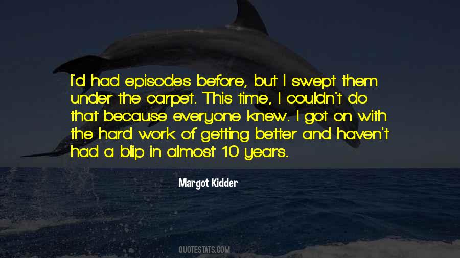 The Hard Work Quotes #286330
