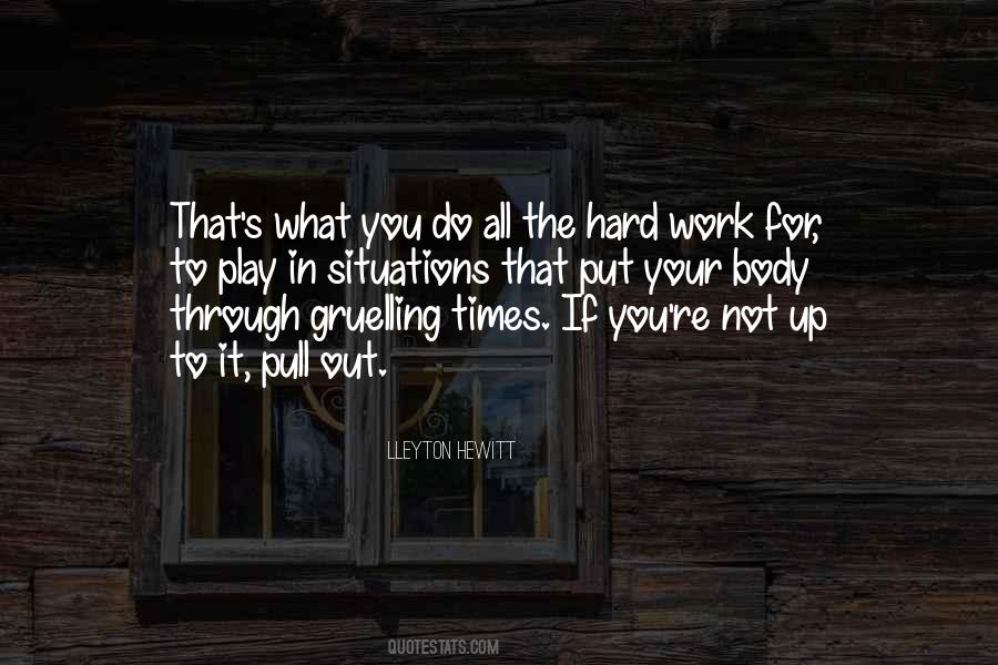 The Hard Work Quotes #286935