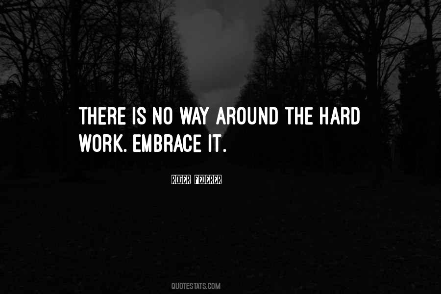 The Hard Work Quotes #353883