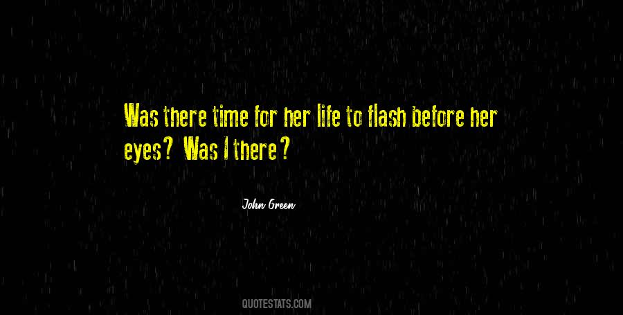 Life Flash Quotes #1011114