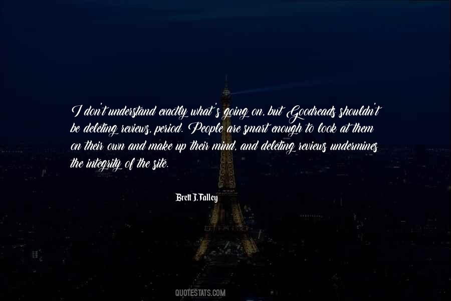 Out Of Site Out Of Mind Quotes #401970