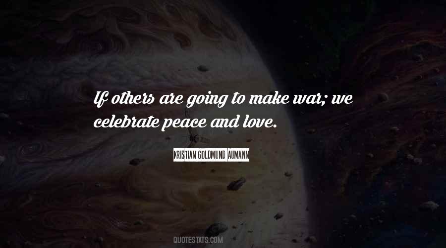 We Love Peace Quotes #511244